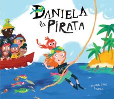 Daniela la pirata di Susanna Isern, Gómez edito da Nube Ocho
