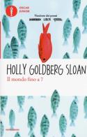 Il mondo fino a 7 di Holly Goldberg Sloan edito da Mondadori