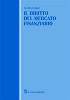 Il diritto del mercato finanziario di Marcello Foschini edito da Giuffrè