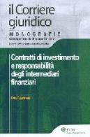 Contratti di investimento e responsabilità degli intermediari finanziari di Ezio Guerinoni edito da Ipsoa