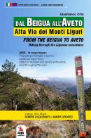 Dal Beigua all'Aveto-From the Beigua to Aveto. Ediz. bilingue. Con QR code di Gianfranco Ortu edito da ERGA