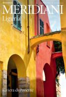 Liguria. Riviera di Ponente. Ediz. illustrata edito da Editoriale Domus