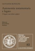 Autonomia testamentaria e legato di Giovanni Bonilini edito da Edizioni Scientifiche Italiane
