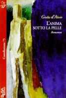 L' anima sotto la pelle di Giulia D'Alesio edito da Salento Books