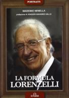 La formula Lorenzelli di Massimo Minella edito da De Ferrari