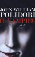 Il vampiro di John William Polidori edito da Elliot