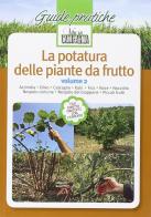 La potatura delle piante da frutto vol.2 edito da L'Informatore Agrario