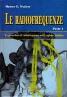 Le radiofrequenze vol.1 di Menno E. Sluijter edito da Antonio Delfino Editore