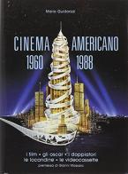 Cinema americano 1960-1988. I film, gli Oscar, i doppiatori, le locandine, le videocassette di Mario Guidorizzi edito da Mazziana