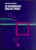 Intermediate english syntax (An) di Geraldine Ludbrook edito da Libreria Editrice Cafoscarina