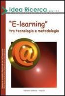 E-learning. Electric extended embodied di Orazio Carpenzano, Maria D'Ambrosio, Lucia Latour edito da Valtrend