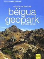 Vette e sentieri del Béigua Geopark di Andrea Parodi edito da Parodi
