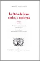 Lo stato di Siena antico e moderno. Parte 1-2 vol.1 di Giovanni Antonio Pecci edito da Accademia Degli Intronati
