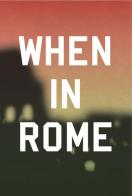 When in Rome. Ediz. multilingue edito da Produzioni Nero