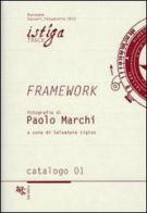 Framework. Fotografie di Paolo Marchi di Paolo Marchi edito da Soter Editrice