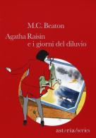 Agatha Raisin e i giorni del diluvio di M. C. Beaton edito da Astoria