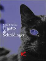 Il gatto di Schrödinger di Lukha B. Kremo edito da Kipple Officina Libraria