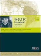 Inglese international 100. Corso interattivo per principianti. CD Audio e CD-ROM edito da Strokes International