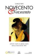 Novecento & Novecento di Carlo Pepi edito da Giunti Editore