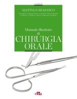 Manuale illustrato di chirurgia orale di Matteo Chiapasco edito da Edra