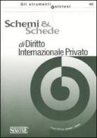 Schemi & schede di diritto internazionale privato edito da Edizioni Giuridiche Simone