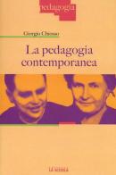 La pedagogia contemporanea di Giorgio Chiosso edito da La Scuola SEI