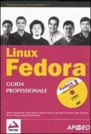 Linux Fedora 3. Guida professionale. Con DVD-ROM edito da Apogeo