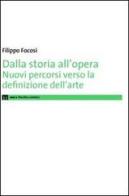 Dalla storia all'opera. Nuovi percorsi verso la definizione dell'arte di Filippo Focosi edito da eum