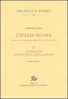 L' Italia nuova per la storia del Risorgimento e dell'Italia unita vol.3 di Giuseppe Galasso edito da Storia e Letteratura
