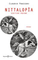 Nittalopìa. Scritture profane di Claudio Fraccari edito da Gilgamesh Edizioni
