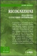 Ricognizioni sulla politica e le sue forme contemporanee di Aldo Rizza edito da Marcovalerio