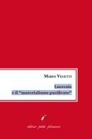 Lucrezio e il «materialismo pacificato» di Mario Vegetti edito da Petite Plaisance