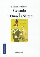 Stevanin e l'elmo di Scipio di Giuseppe Mauriello edito da Ennepilibri