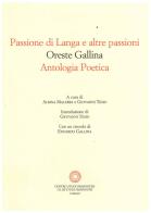 Passione di Langa e altre passioni. Antologia poetica di Oreste Gallina edito da Centro Studi Piemontesi