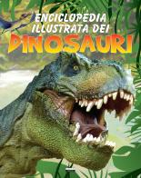 Enciclopedia illustrata dei dinosauri edito da Crescere