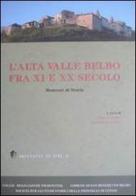 L' alta Valle Belbo fra XI e XX secolo. Momenti di storia. Atti del Convegno (San Benedetto Belbo, 27 ottobre 2007) edito da Soc. Studi Stor. Archeologici