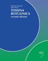 Tossina botulinica di Massimo Signorini, Silvia Pinelli edito da Poletto Editore