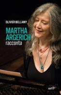 Martha Argerich racconta di Martha Argerich edito da EDT