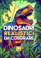 Dinosauri realistici da colorare edito da PubMe
