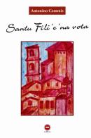 Santu fili e' na' vota di Antonino Commis edito da The Writer