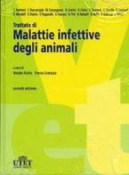 Trattato di malattie infettive degli animali di Renato Farina, Franco Scatozza edito da Utet Div. Scienze Mediche