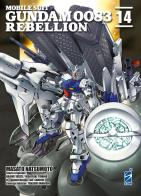 Rebellion. Mobile suit Gundam 0083 vol.14 di Masato Natsumoto, Hajime Yatate, Yoshiyuki Tomino edito da Star Comics