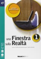 Una finestra sulla realtà. Per le Scuole superiori. Con espansione online vol.1 di Carlo Aime, M. Grazia Pastorino edito da Tramontana