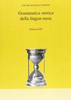 Grammatica storica di lingua russa di Lilia Skomorochova Venturini edito da Edizioni ETS