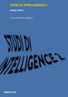 Studi di intelligence vol.2 edito da Rubbettino