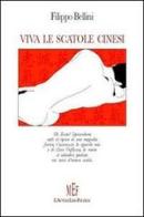Viva le scatole cinesi di Filippo Bellini edito da L'Autore Libri Firenze