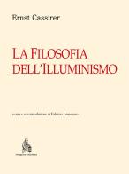 La filosofia dell'illuminismo di Ernst Cassirer edito da Diogene Edizioni