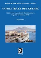 Napoli tra le due guerre. Atti del Convegno di studi storici (Napoli, 28 febbraio 2008) vol.1 edito da Nuova Prhomos
