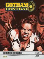 Gotham central vol.10 di Greg Rucka edito da Lion