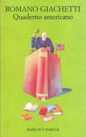 Quaderno americano di Romano Giachetti edito da Marcos y Marcos